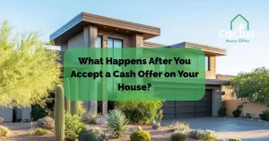 What Happens After You Accept a Cash Offer on Your House?