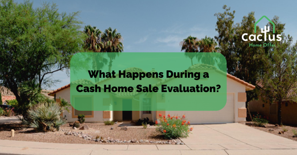 What Happens During a Cash Home Sale Evaluation
